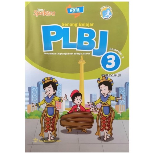 Buku LKS PLBJ kelas 3 Semester 2 ( SENANG BELAJAR PLBJ K 13 ) SD/MI