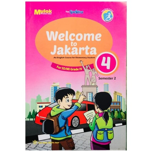 Buku LKS Bhs.Inggris kelas 4 semester II : Welcome to Jakarta