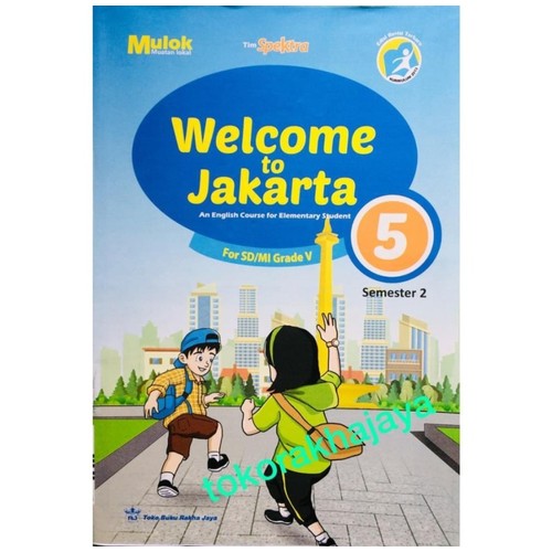 LKS Bahasa Inggris Kelas 5 Semester II : Welcome to Jakarta